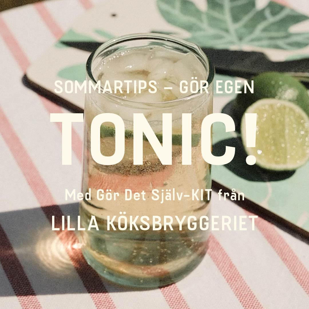 Gör din egen Tonic!